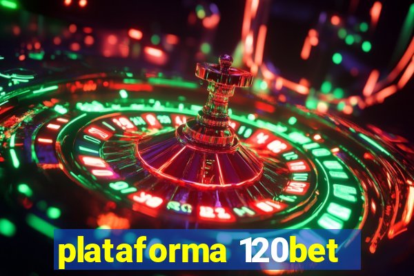 plataforma 120bet